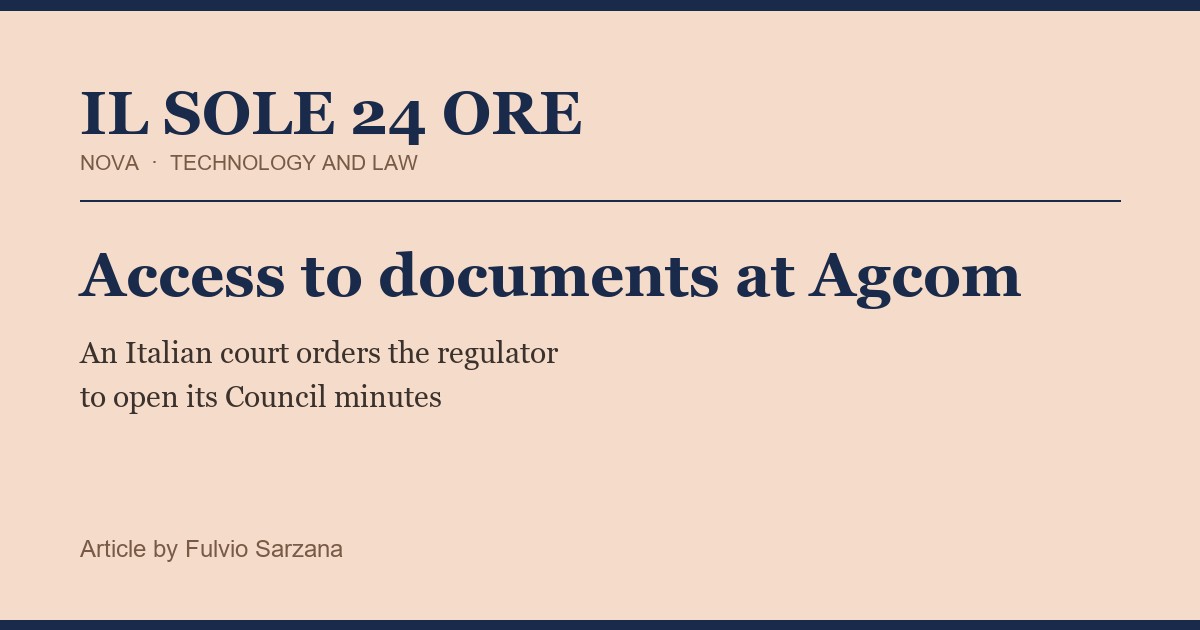 Agcom Access to Documents: Italian Court Orders the Regulator to Open Its Council Minutes