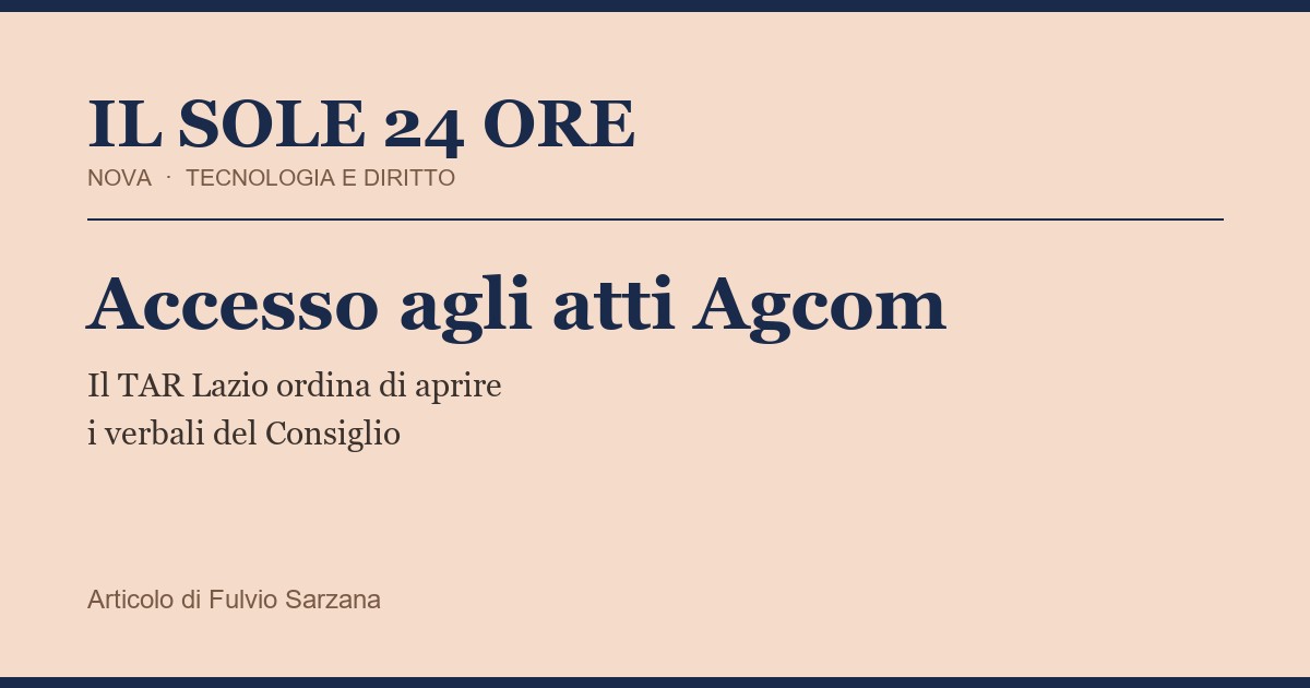 Accesso agli atti Agcom: il TAR Lazio ordina di aprire i verbali del Consiglio