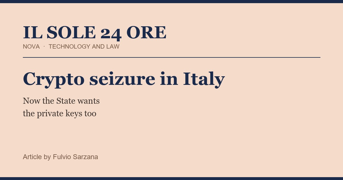 Crypto Seizure in Italy: Now the State Wants the Private Keys Too