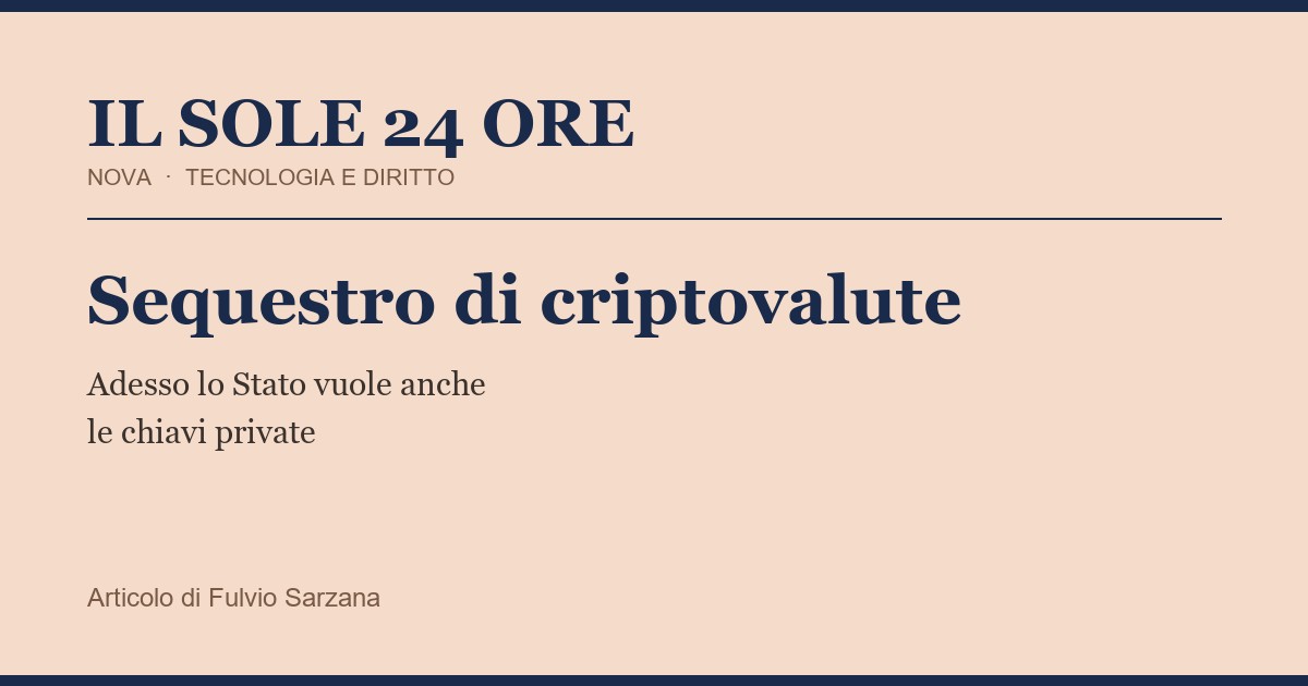 Sequestro di criptovalute: adesso lo Stato vuole anche le chiavi private